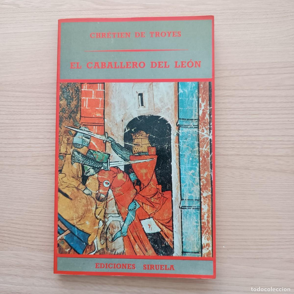 Libros de segunda mano: El caballero del Le&oacute;n - Chr&eacute;tien de Troyes. Siruela