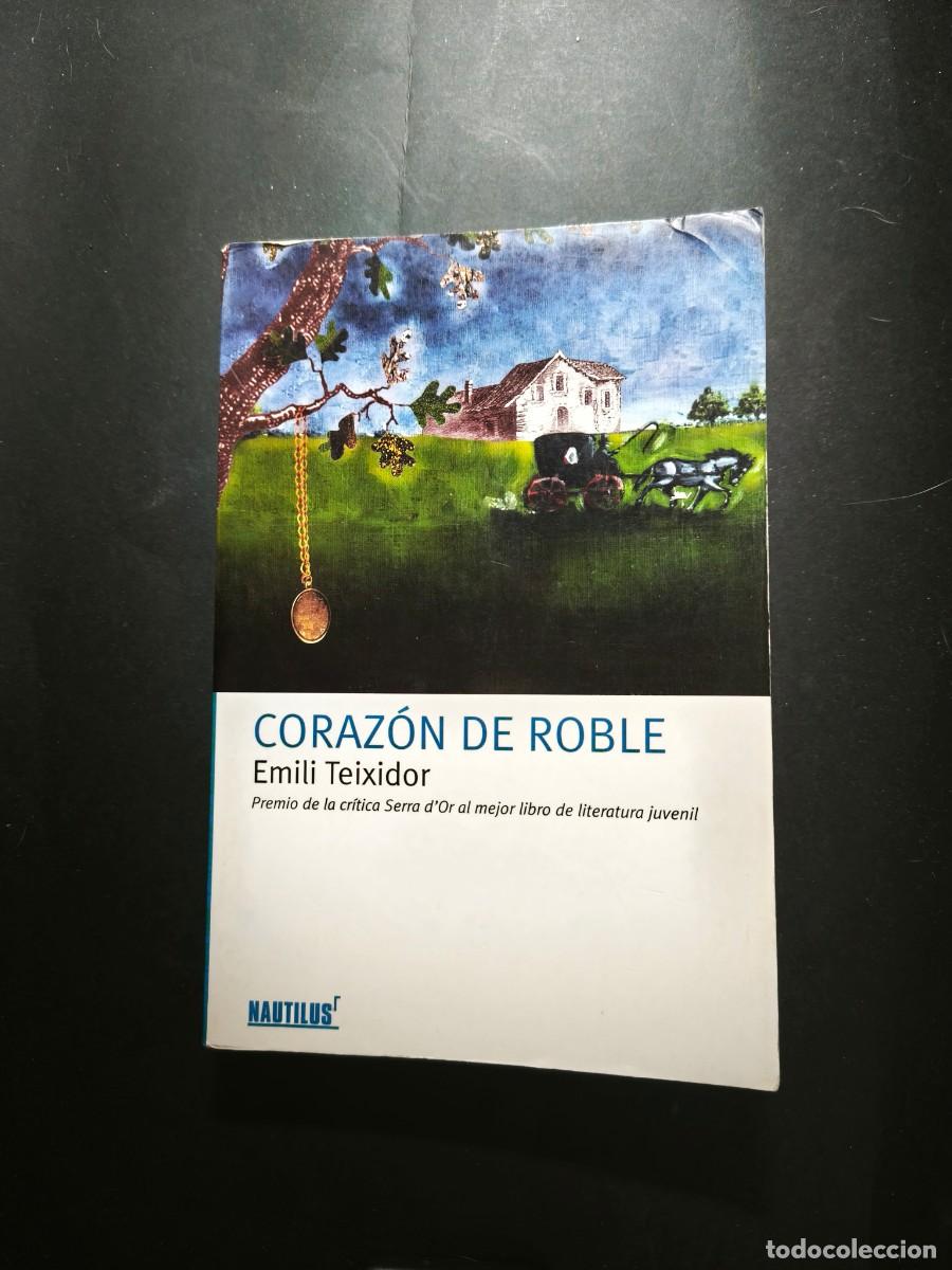 Libros de segunda mano: Coraz&oacute;n de roble - Emili Teixidor