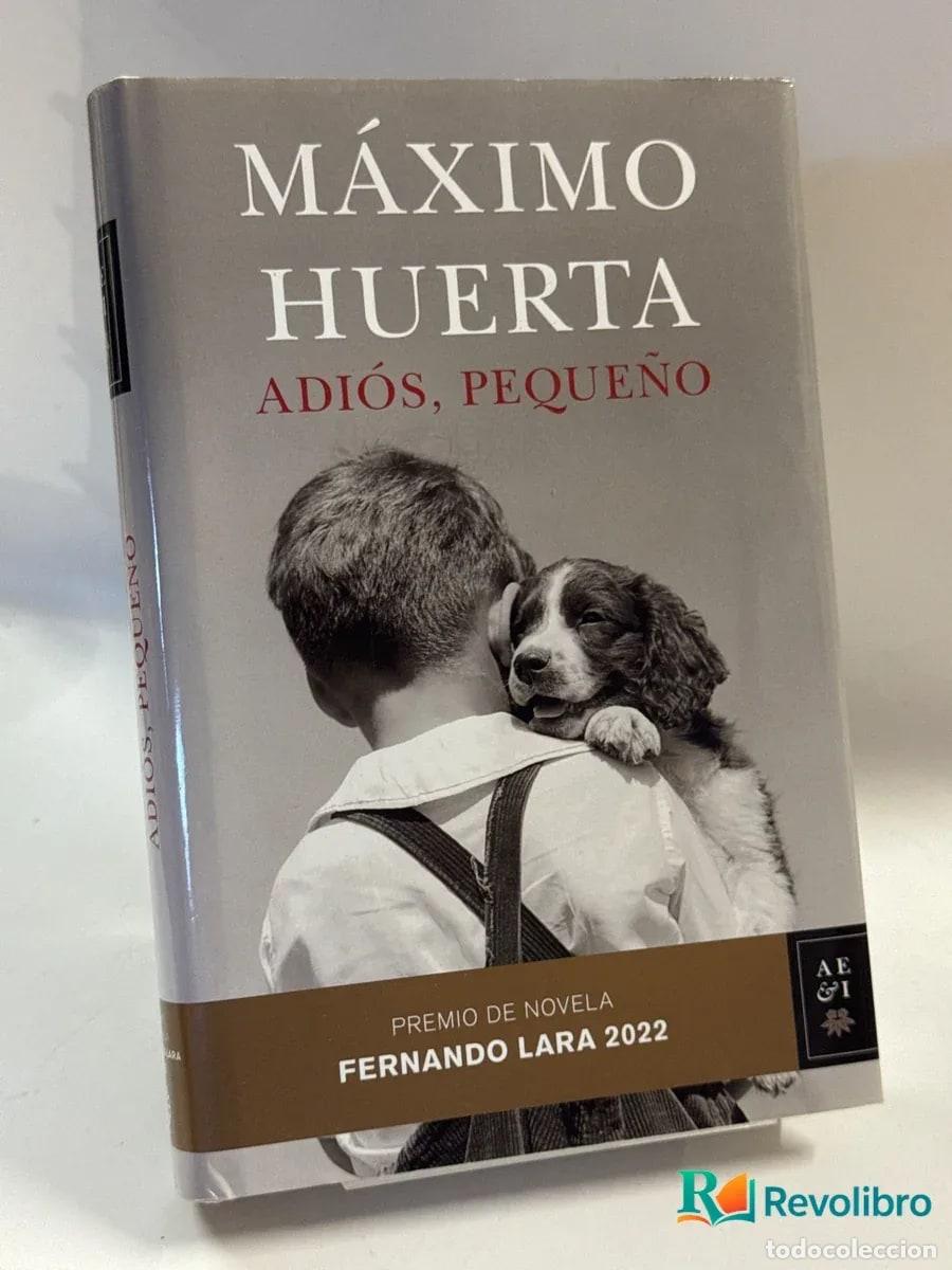 Libros de segunda mano: Adi&oacute;s, peque&ntilde;o - 1&ordf; edici&oacute;n - M&aacute;ximo Huerta