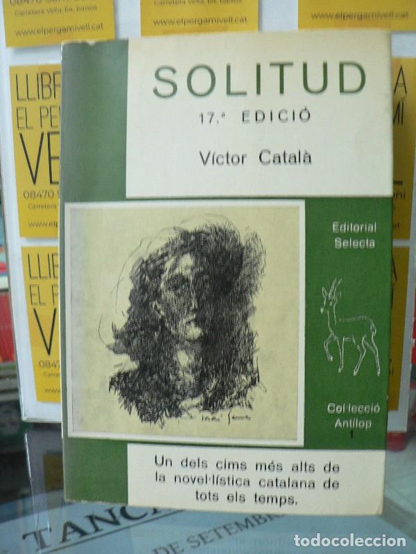 Libros de segunda mano: Solitud - Catala, Victor - Ed. Selecta-catal&ograve;nia - Ant&iacute;lop, N&ordm; 1