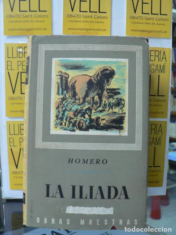 Libros de segunda mano: La Il&iacute;ada - HOMERO - Editorial Iberia, S.A. - 1970 - Obras Maestras - Trad. Montserrat Casamada