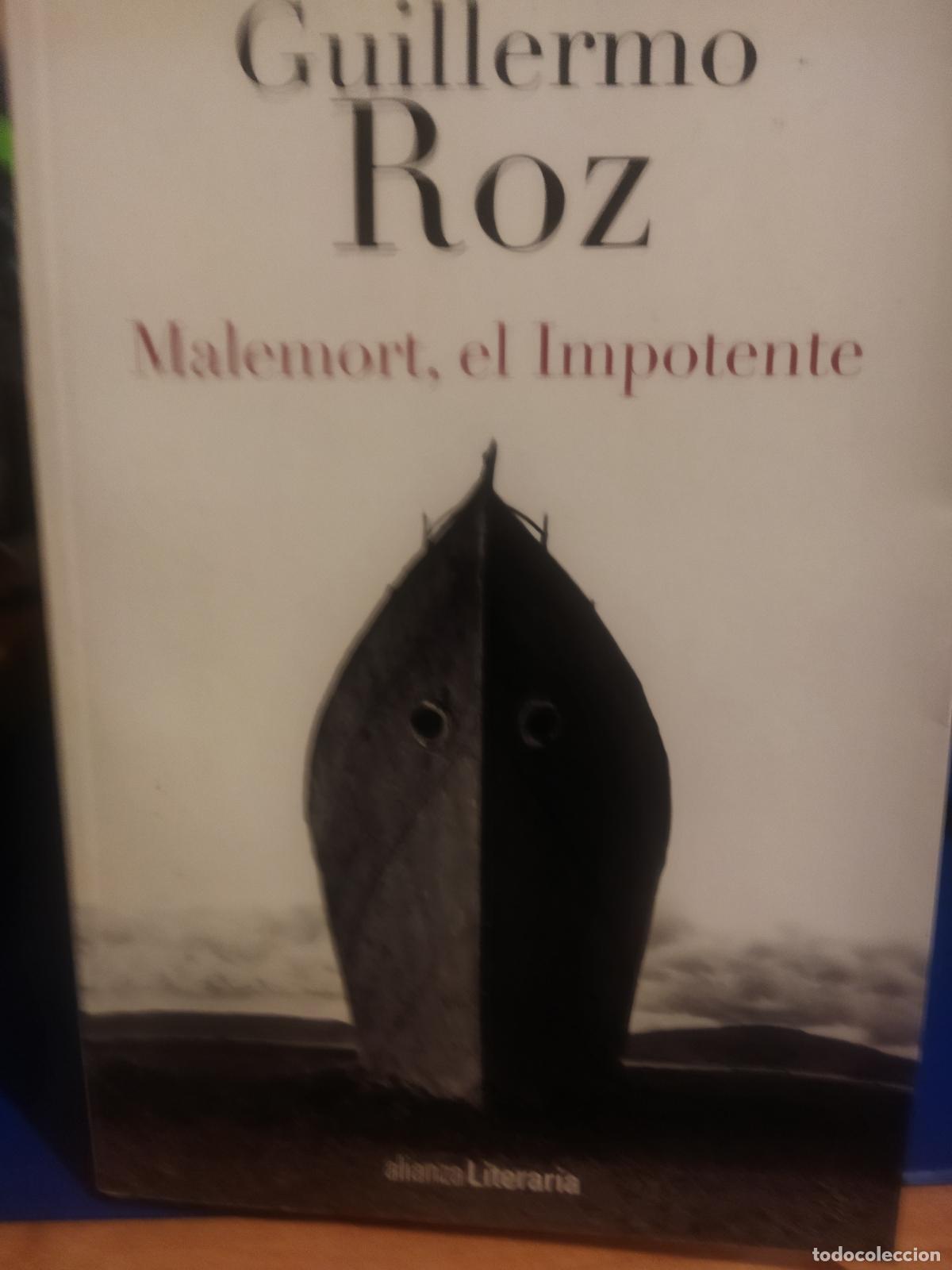 Libros de segunda mano: Malemort el impotente Guillermo Roz