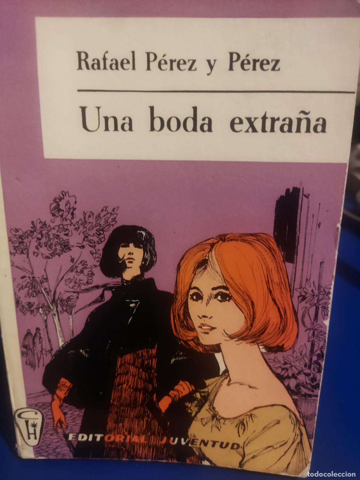 Libros de segunda mano: Una boda extra&ntilde;a Rafael P&eacute;rez y P&eacute;rez