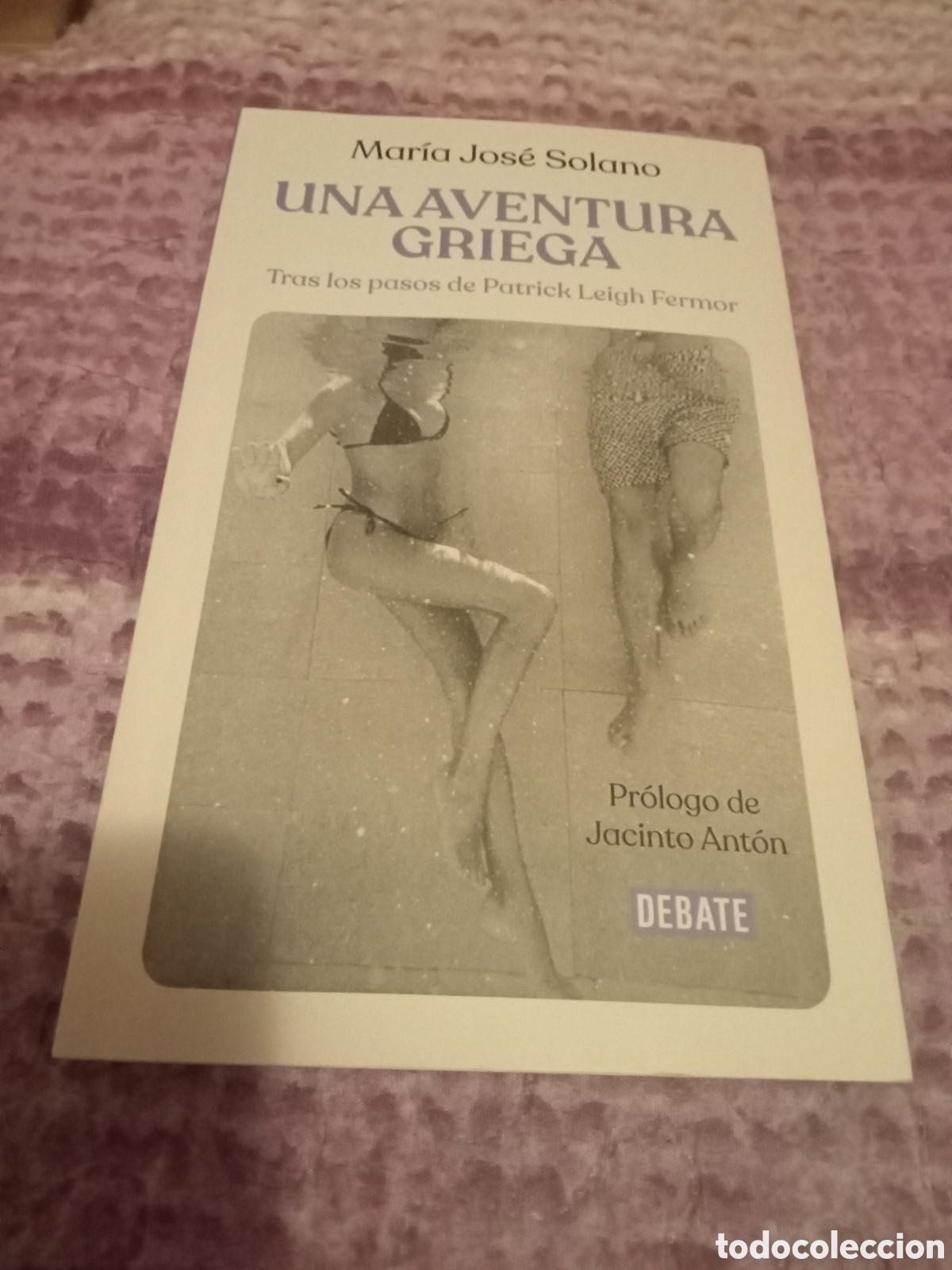 Libros de segunda mano: Mar&iacute;a Jos&eacute; Solano. Una aventura griega. Debate 2023