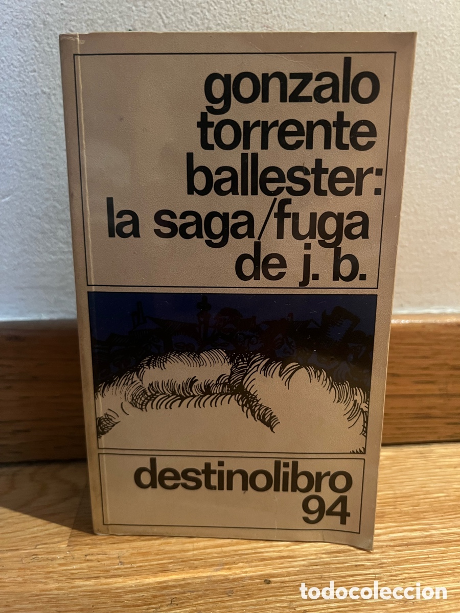 Libros de segunda mano: gonzalo torrente ballester: la saga/fuga de j. b.