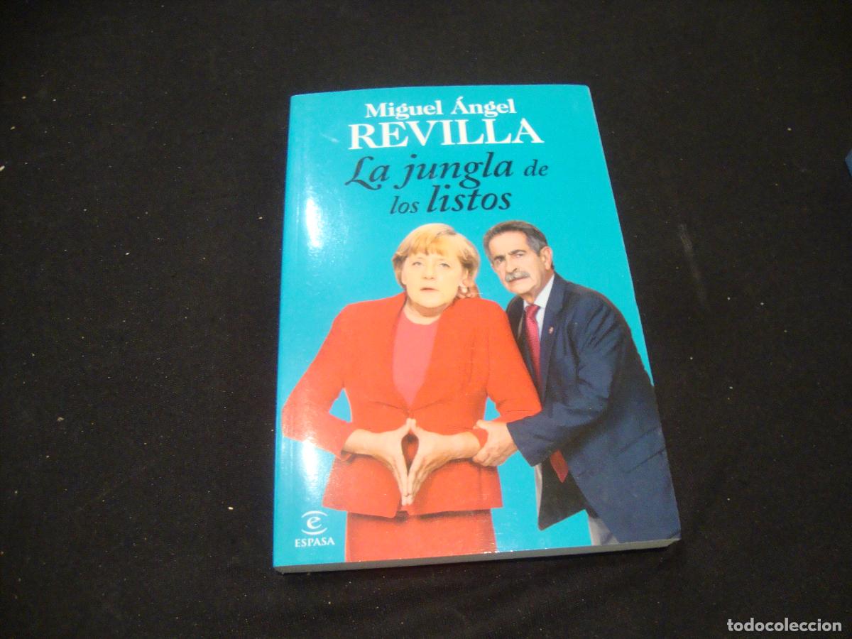 Libros de segunda mano: LA JUNGLA DE LOS LISTOS MIGUEL ANGEL REVILLA