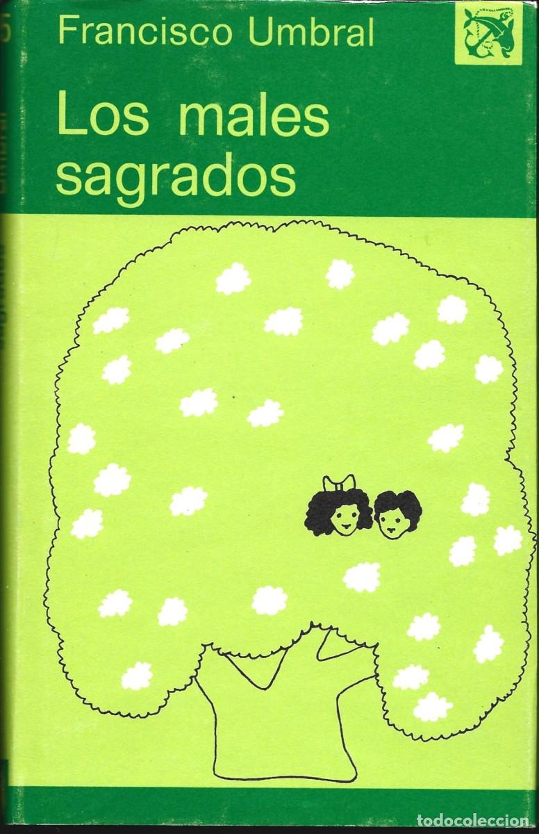 Livros em segunda m&atilde;o: Francisco UMBRAL : Los males sagrados. (col. &Aacute;ncora y delf&iacute;n, 1&ordf; edici&oacute;n en Destino, 1976)