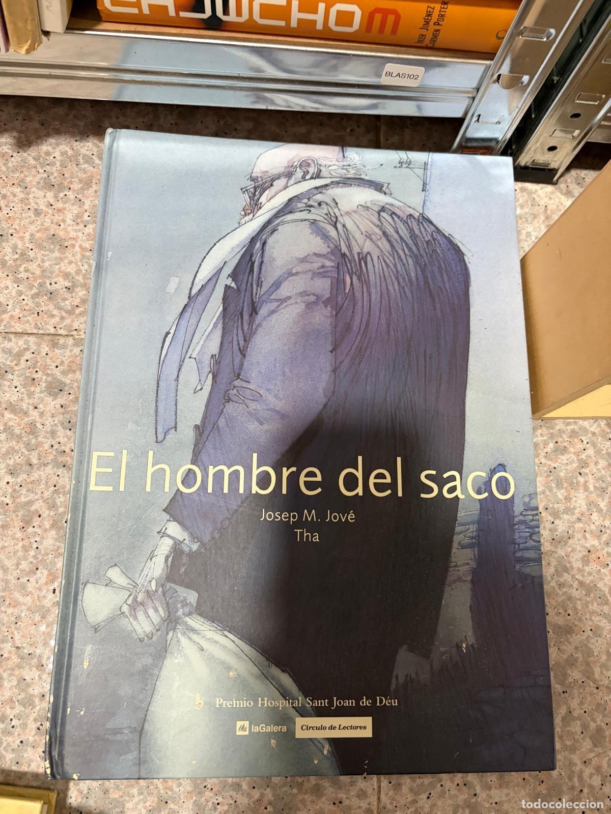 Libros de segunda mano: BLAS102 EL HOMBRE DEL SACO Josep M. Jov&eacute; Tha La Galera C&iacute;rculo de Lectores