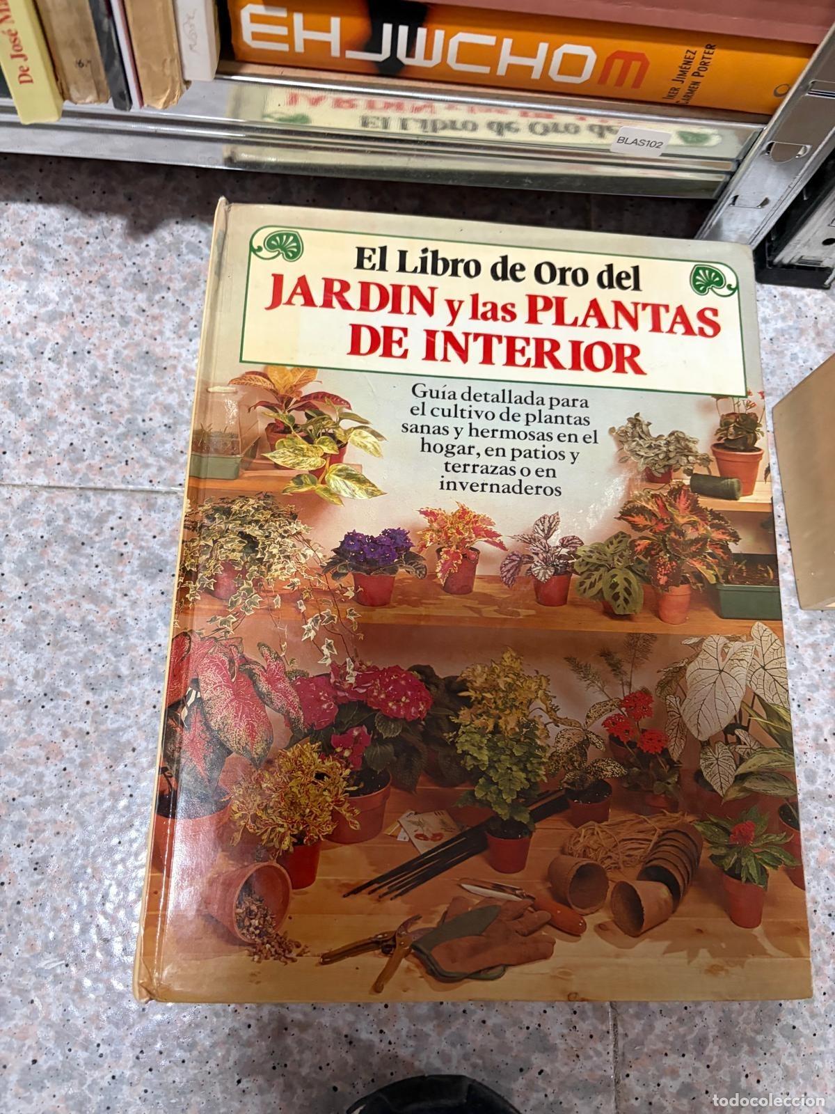 Libros de segunda mano: BLAS102 EL LIBRO DE ORO DEL JARD&Iacute;N Y LAS PLANTAS DE INTERIOR The House of Rochford