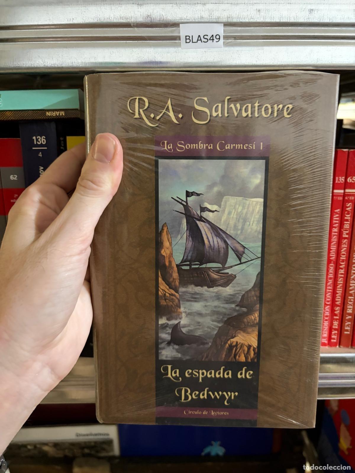 Libros de segunda mano: BLAS49 LA ESPADA DE BEDWYR R. A. Salvatore C&iacute;rculo de Lectores La Sombra Carmes&iacute; 1