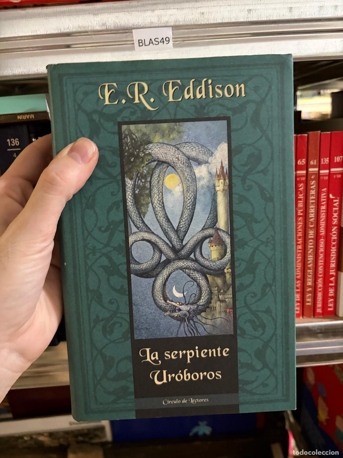 Libros de segunda mano: BLAS49 LA SERPIENTE DE OUROBOROS E. R. Eddison C&iacute;rculo de Lectores