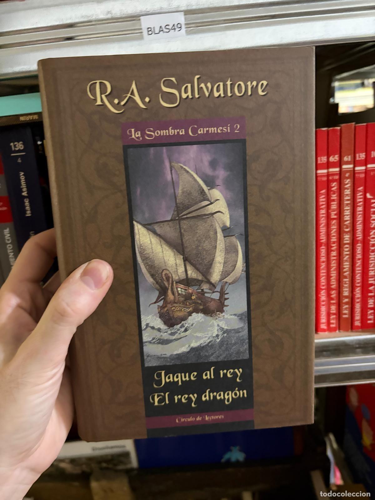Libros de segunda mano: BLAS49 JAQUE AL REY / EL REY DRAG&Oacute;N R. A. Salvatore C&iacute;rculo de Lectores La Sombra Carmes&iacute;