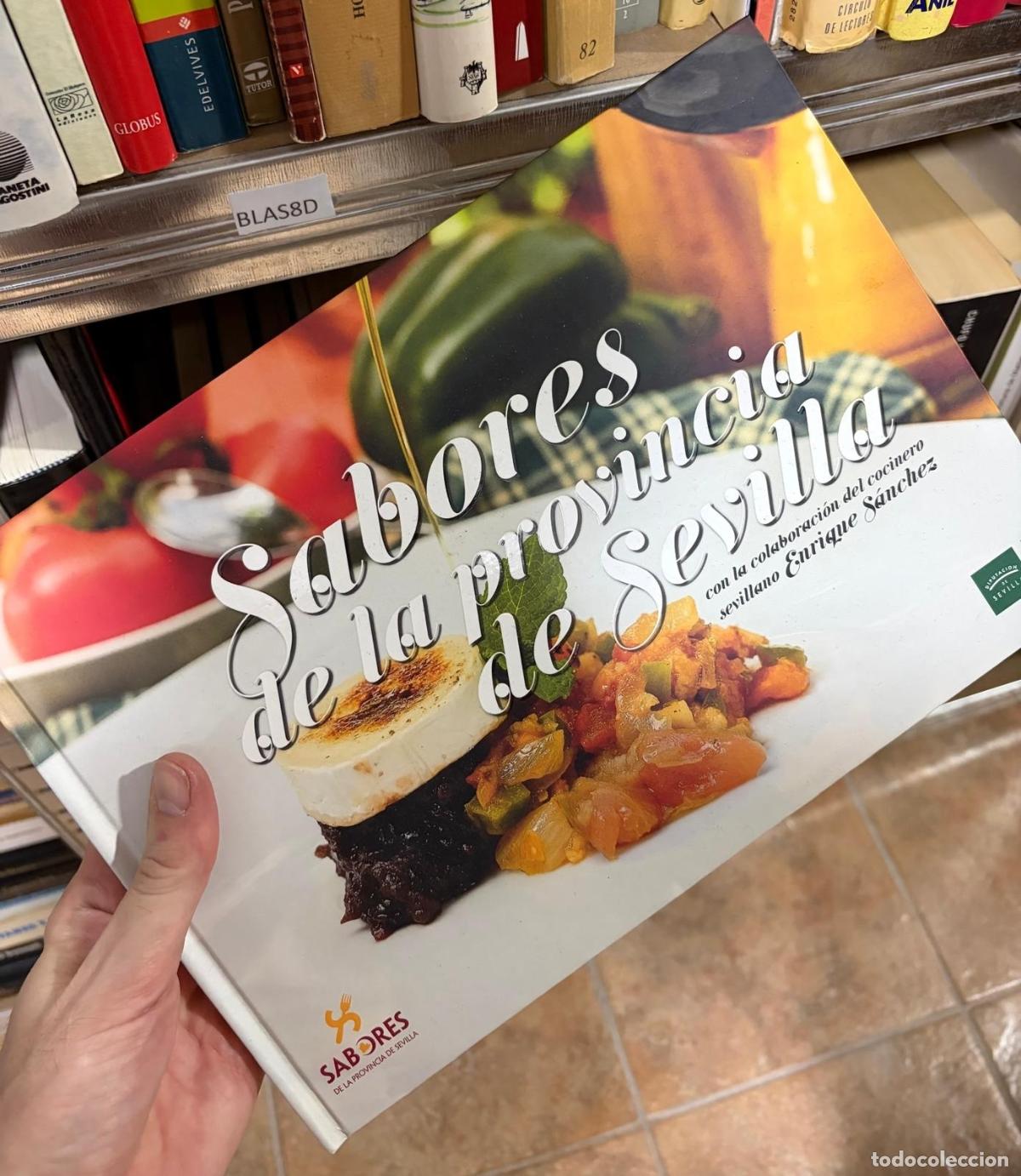 Libros de segunda mano: BLAS8D SABORES DE LA PROVINCIA DE SEVILLA Enrique S&aacute;nchez