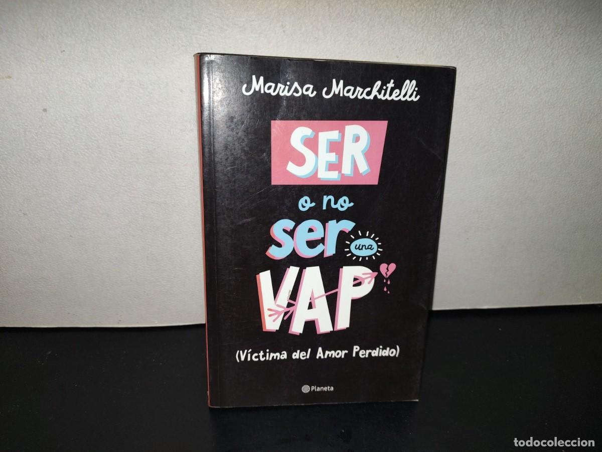 Libros de segunda mano: 202- Ser O No Ser Una Vap (V&iacute;ctima Del Amor Perdido) - Marisa Marchitelli