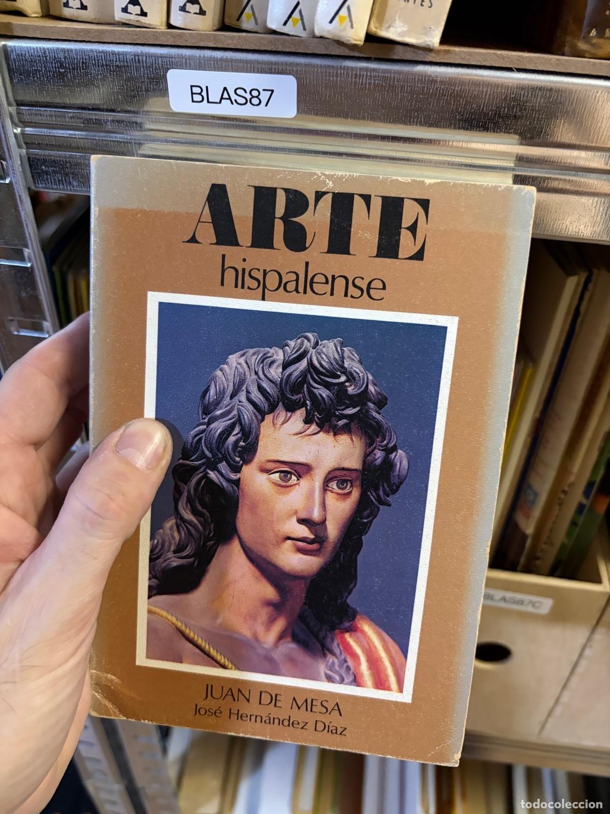 Libros de segunda mano: BLAS87 Mart&iacute;nez Monta&ntilde;&eacute;s Jos&eacute; Hern&aacute;ndez D&iacute;az Arte hispalense