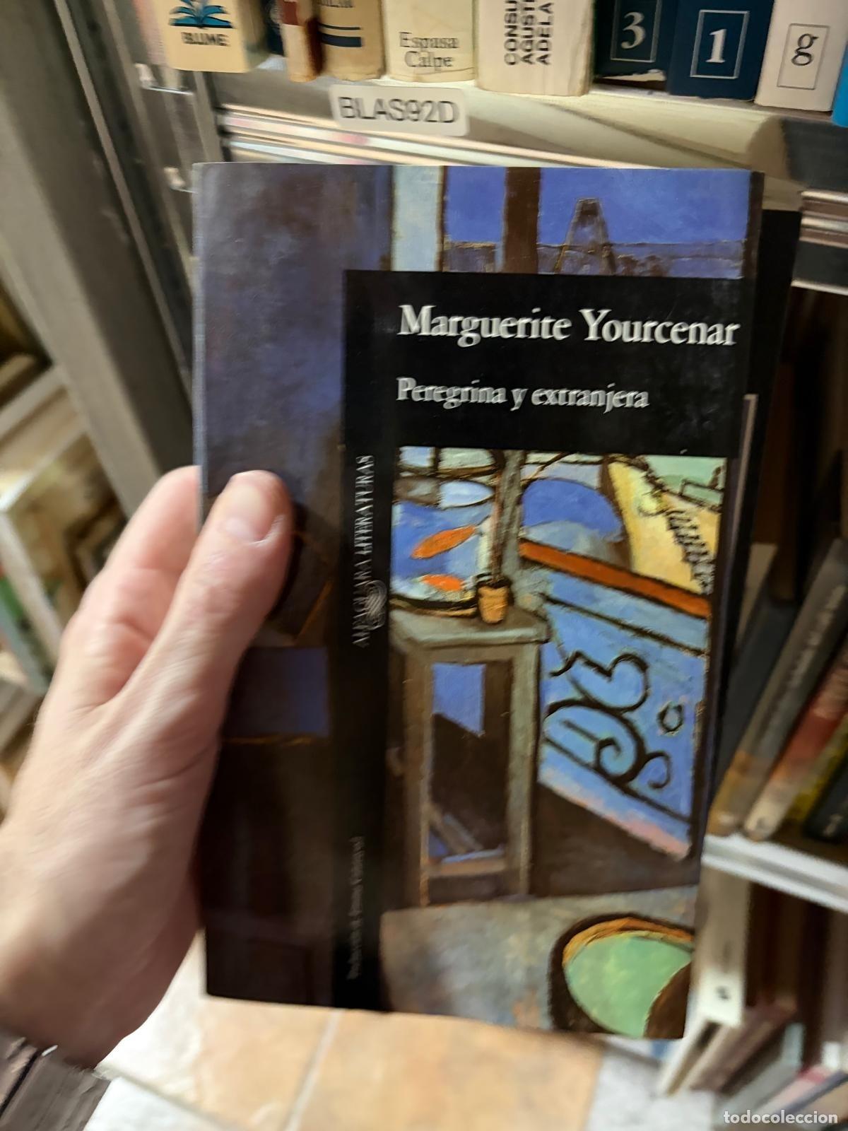 Libros de segunda mano: BLAS92D Peregrina y extranjera Marguerite Yourcenar