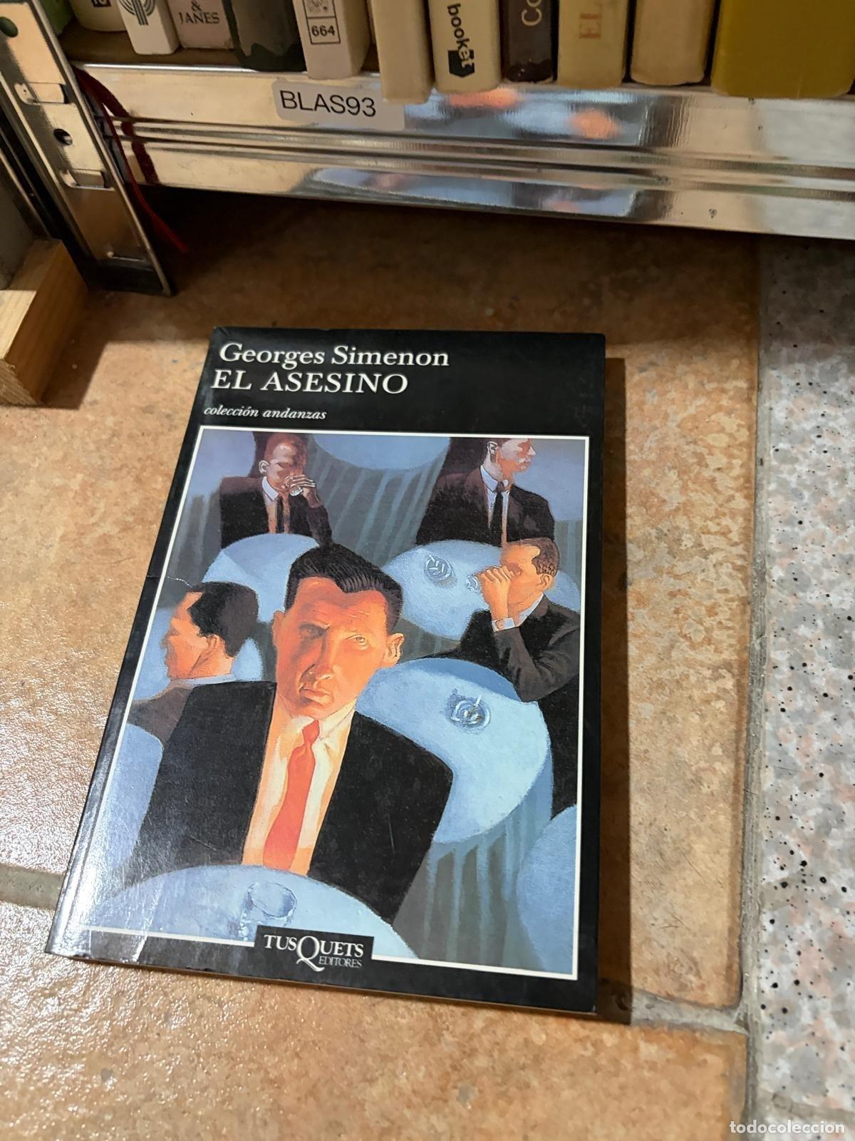 Libros de segunda mano: BLAS93 El asesino Georges Simenon Tusquets Editores Colecci&oacute;n Andanzas