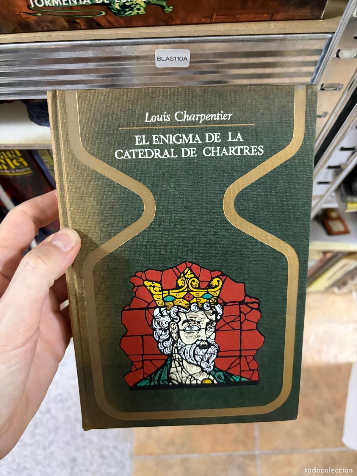 Libros de segunda mano: BLAS110A El enigma de la catedral de Chartres Louis Charpentier