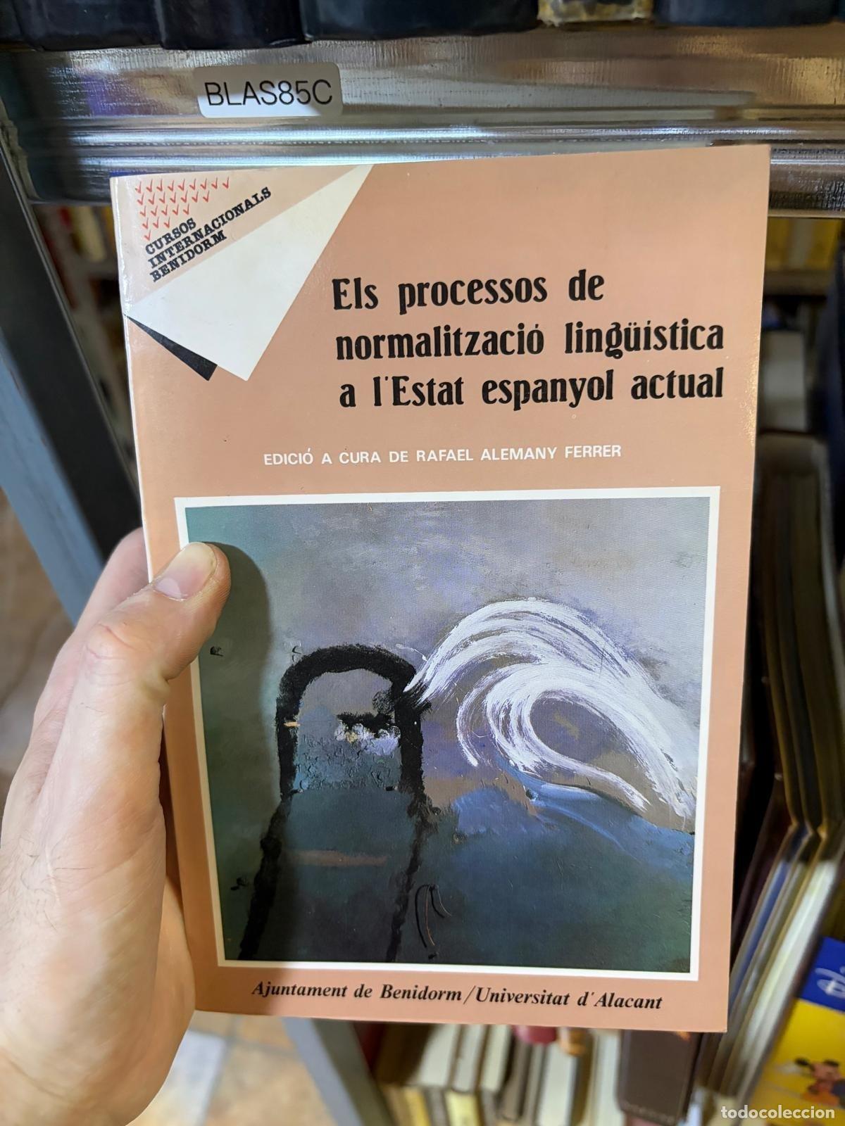 Libros de segunda mano: BLAS85C Els processos de normalitzaci&oacute; ling&uuml;&iacute;stica a l'Estat espanyol actual