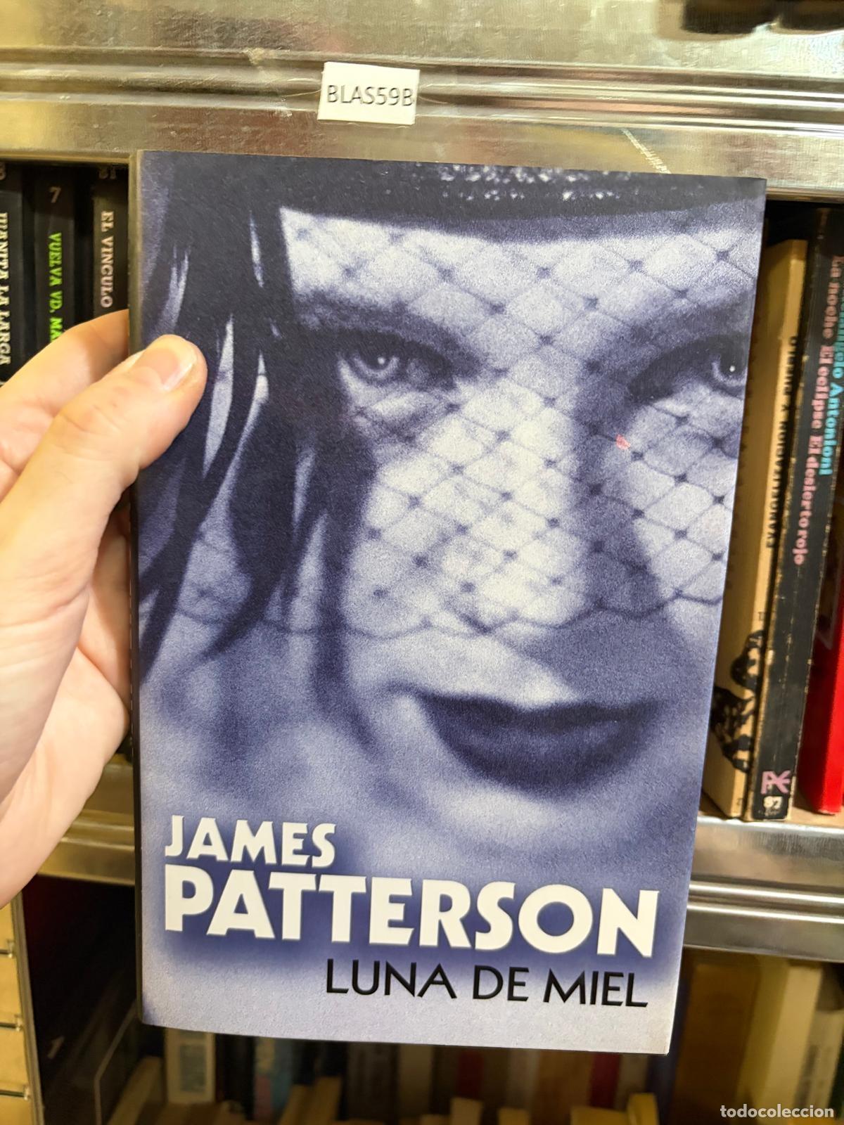 Libros de segunda mano: BLAS59B LUNA DE MIEL James Patterson