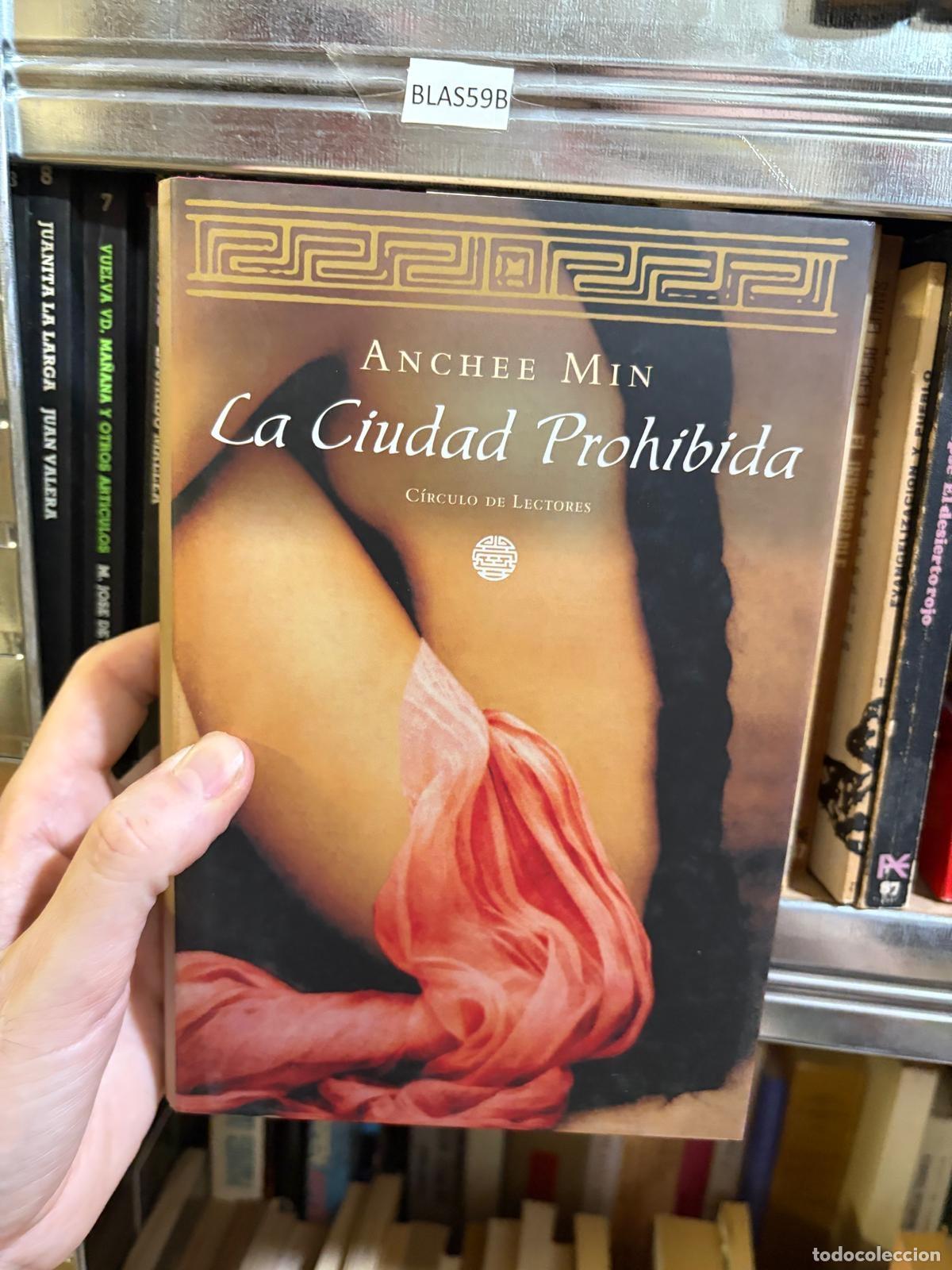 Libros de segunda mano: BLAS59B LA CIUDAD PROHIBIDA Anchee Min C&iacute;rculo de Lectores