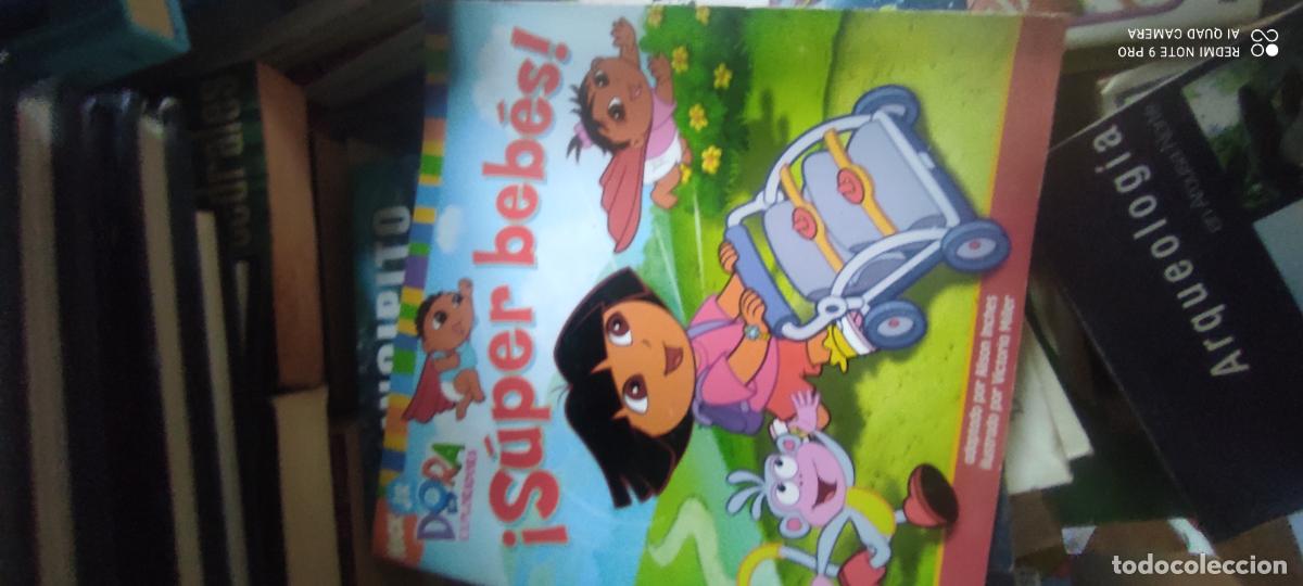 Libros de segunda mano: dora, exploradora. Super bebes l