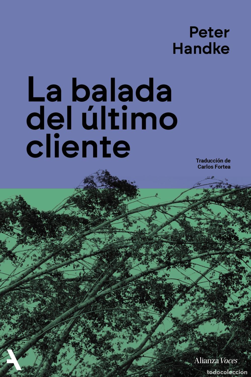 Libros de segunda mano: La balada del &uacute;ltimo cliente. - Handke, Peter. - Foto 1