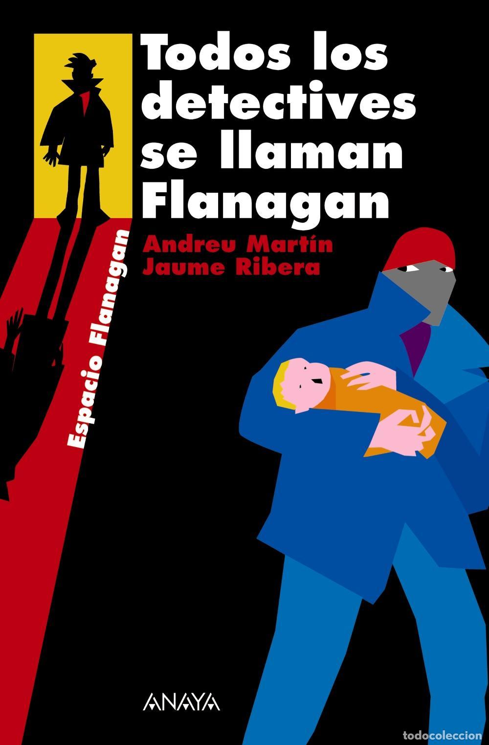 Libros de segunda mano: Todos los detectives se llaman Flanagan. - Mart&iacute;n, Andreu.
