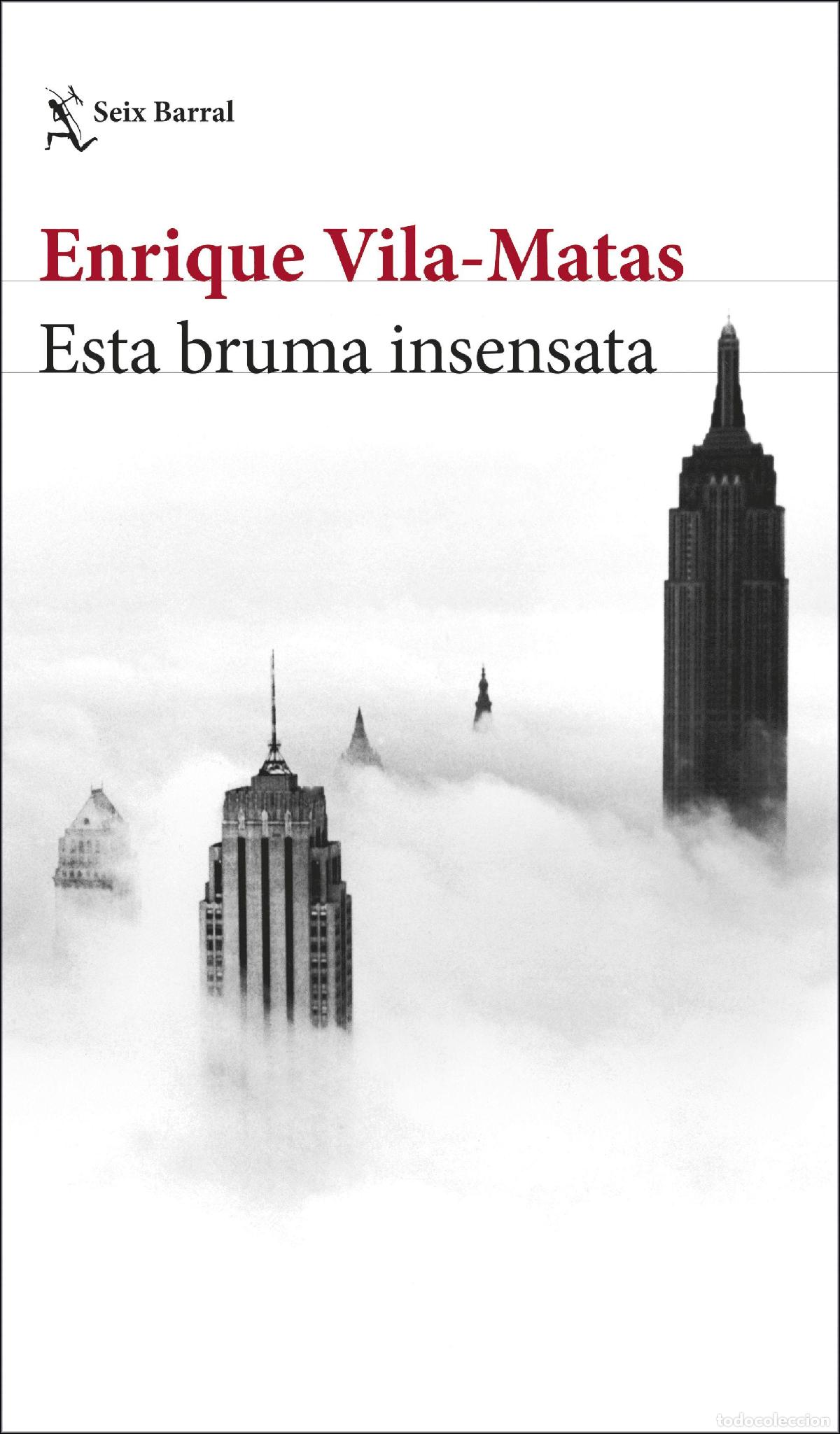 Libros de segunda mano: Esta bruma insensata. - Vila-Matas, Enrique.
