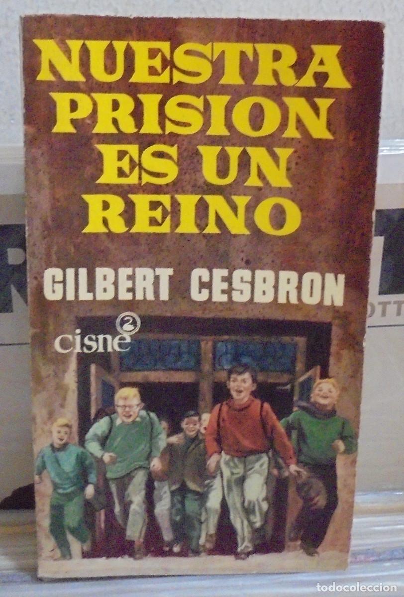 Libros de segunda mano: Nuestra prisi&oacute;n es un reino. Gilbert Cesbron