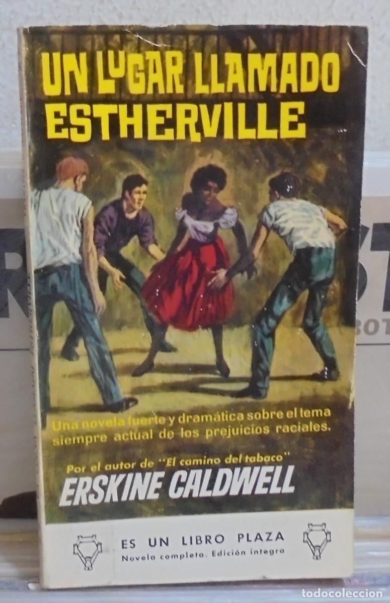 Libros de segunda mano: Un lugar llamado Estherville. Erskine Caldwell