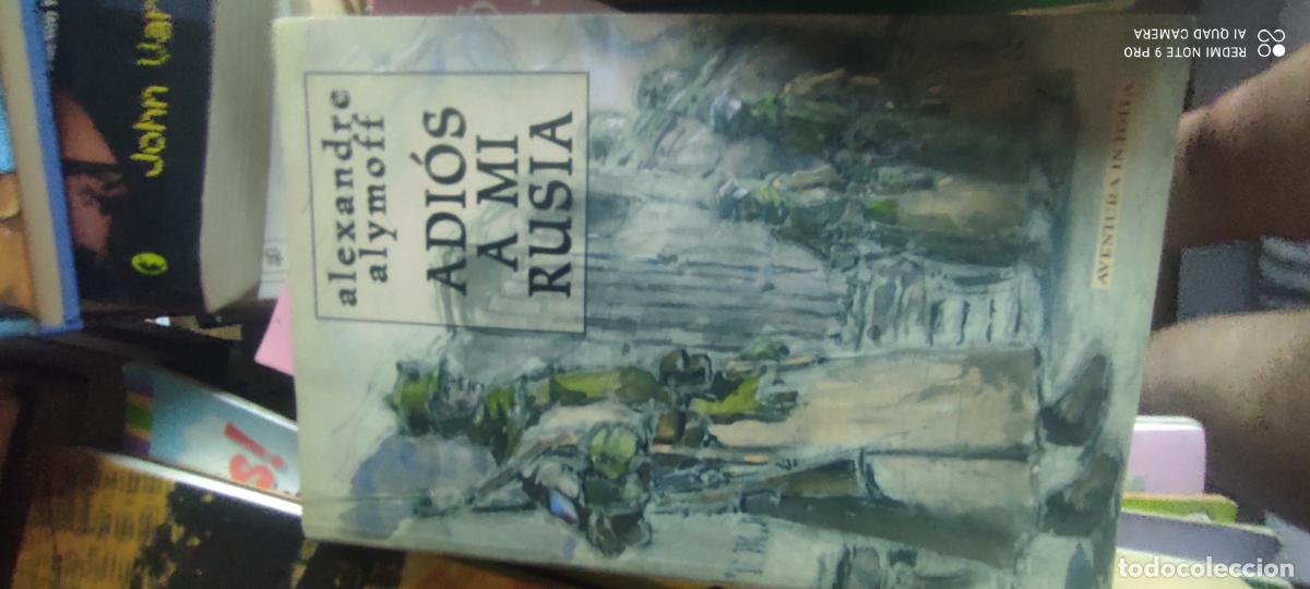 Libros de segunda mano: Adios a mi Rusia.Alexandre Alymoff.Inedita Editores