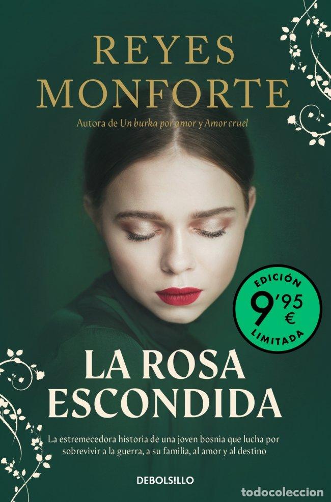 Libros de segunda mano: La Rosa Escondida (Edici&oacute;n Limitada) - Reyes Monforte - Debolsillo - Campa&ntilde;a Ahora por Menos, 05