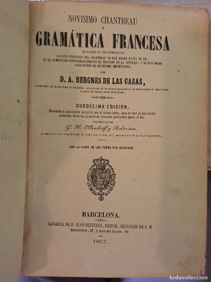 Libros de segunda mano: NOVISIMO CHANTREAU GRAMATICA FRANCESA - BERGNES DE LAS CASAS, D.A.