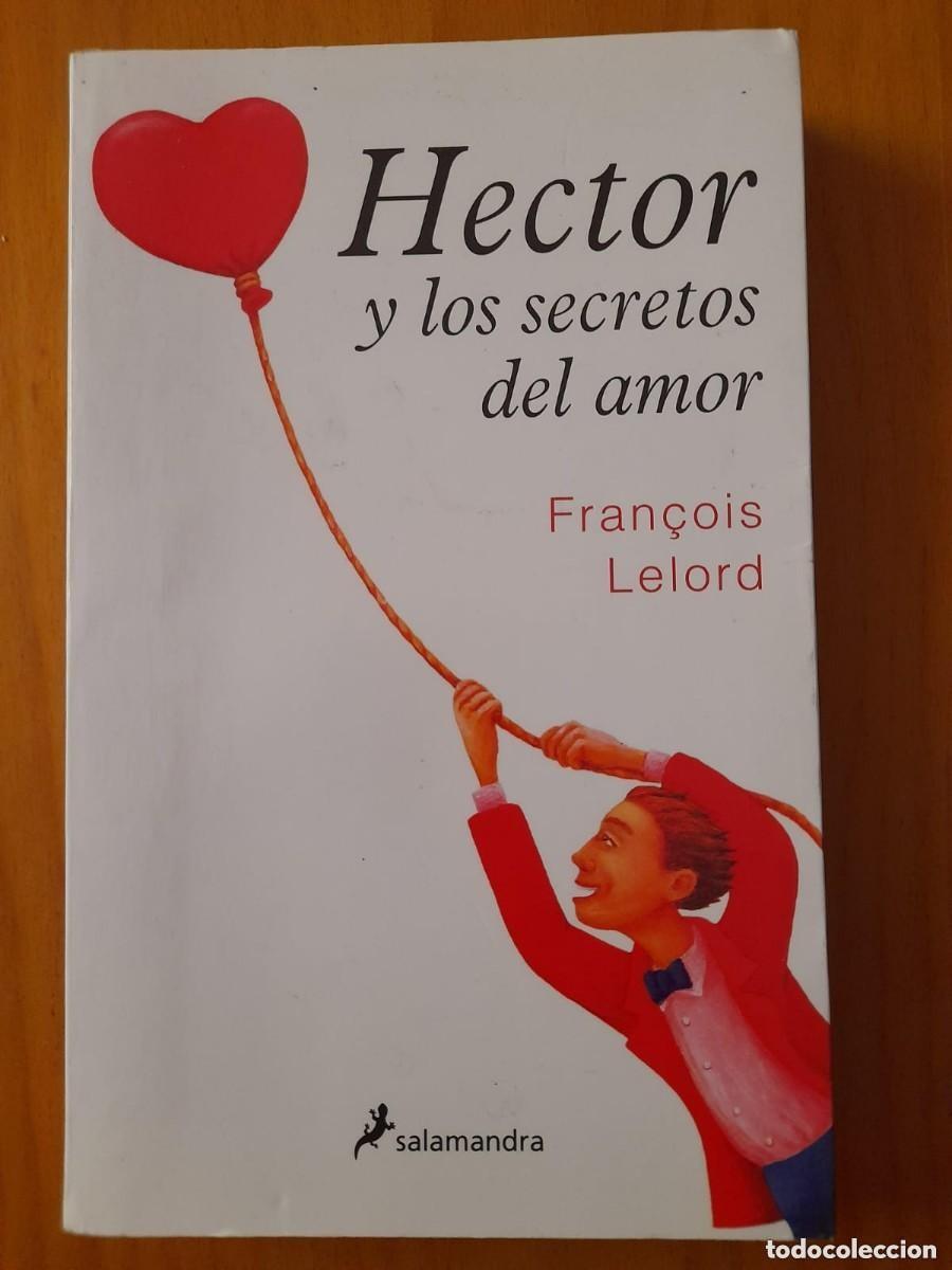 Libri di seconda mano: Hector y los secretos del amor. Fran&ccedil;ois Lelord