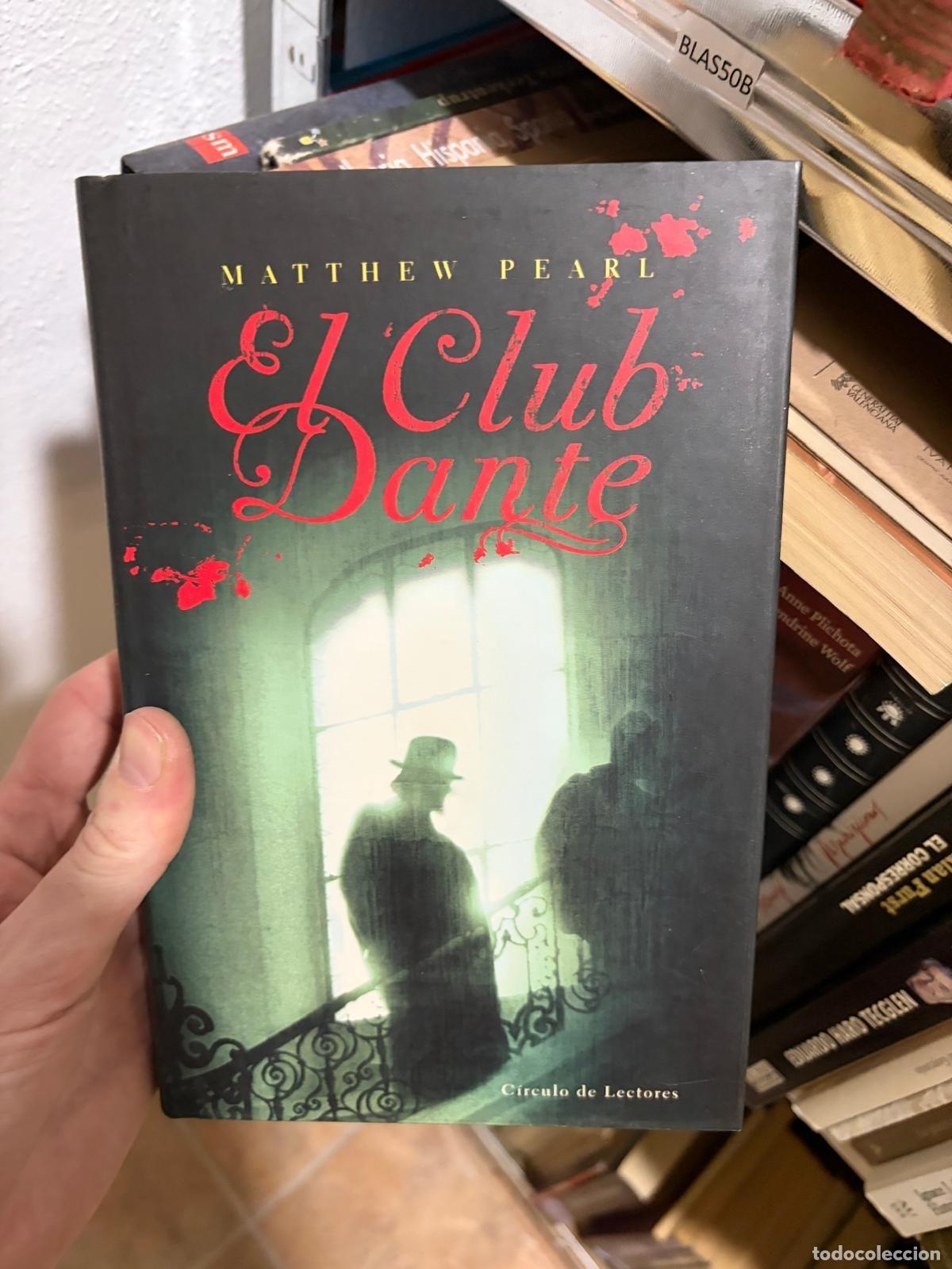 Livres d'occasion: BLAS50B El Club Dante Matthew Pearl C&iacute;rculo de Lectores