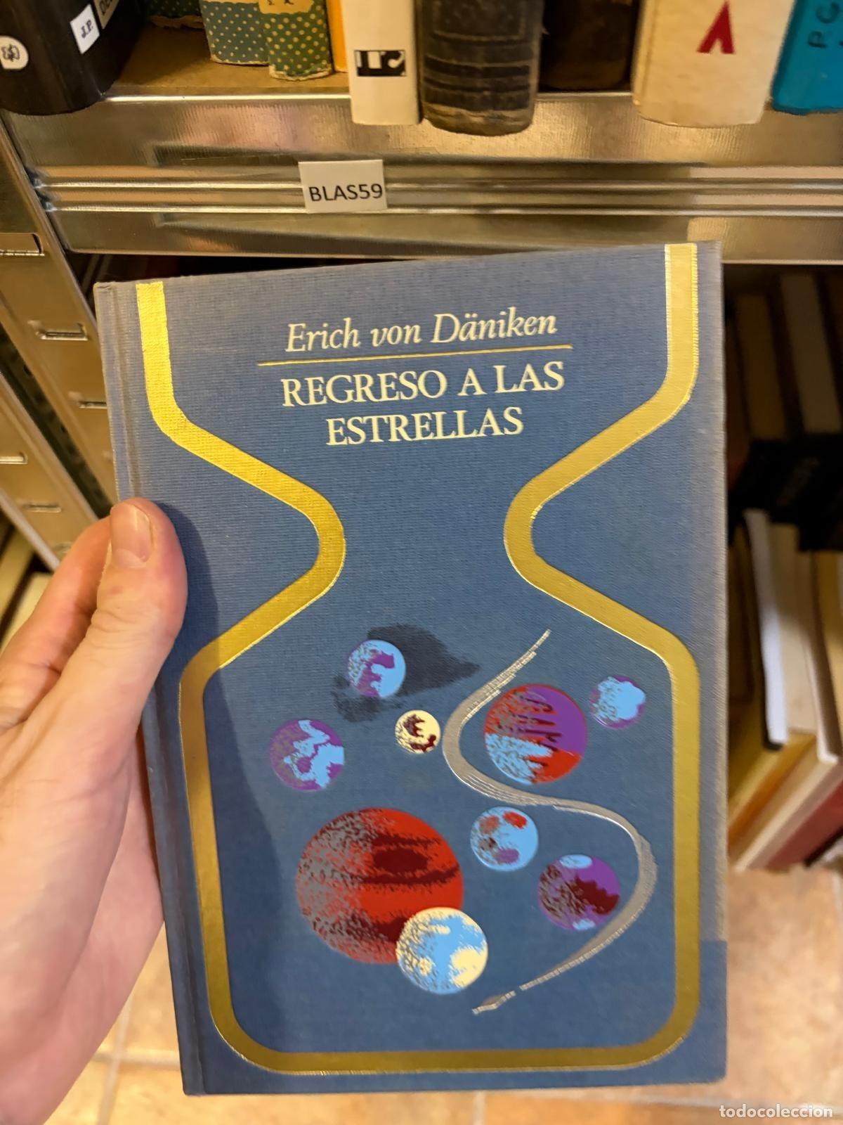 Libri di seconda mano: BLAS59 Regreso a las estrellas Erich von D&auml;niken