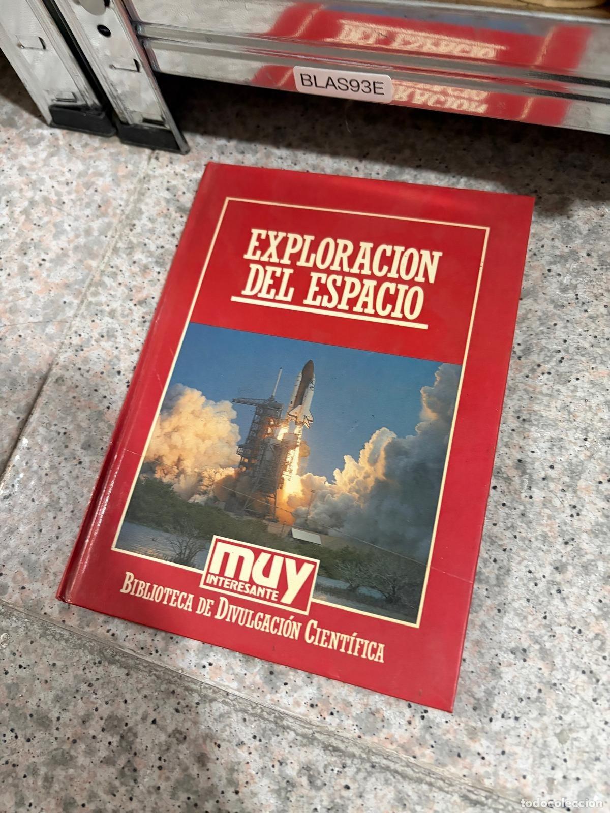 Libri di seconda mano: BLAS93E Exploraci&oacute;n del espacio Muy Interesante Biblioteca de Divulgaci&oacute;n Cient&iacute;fica