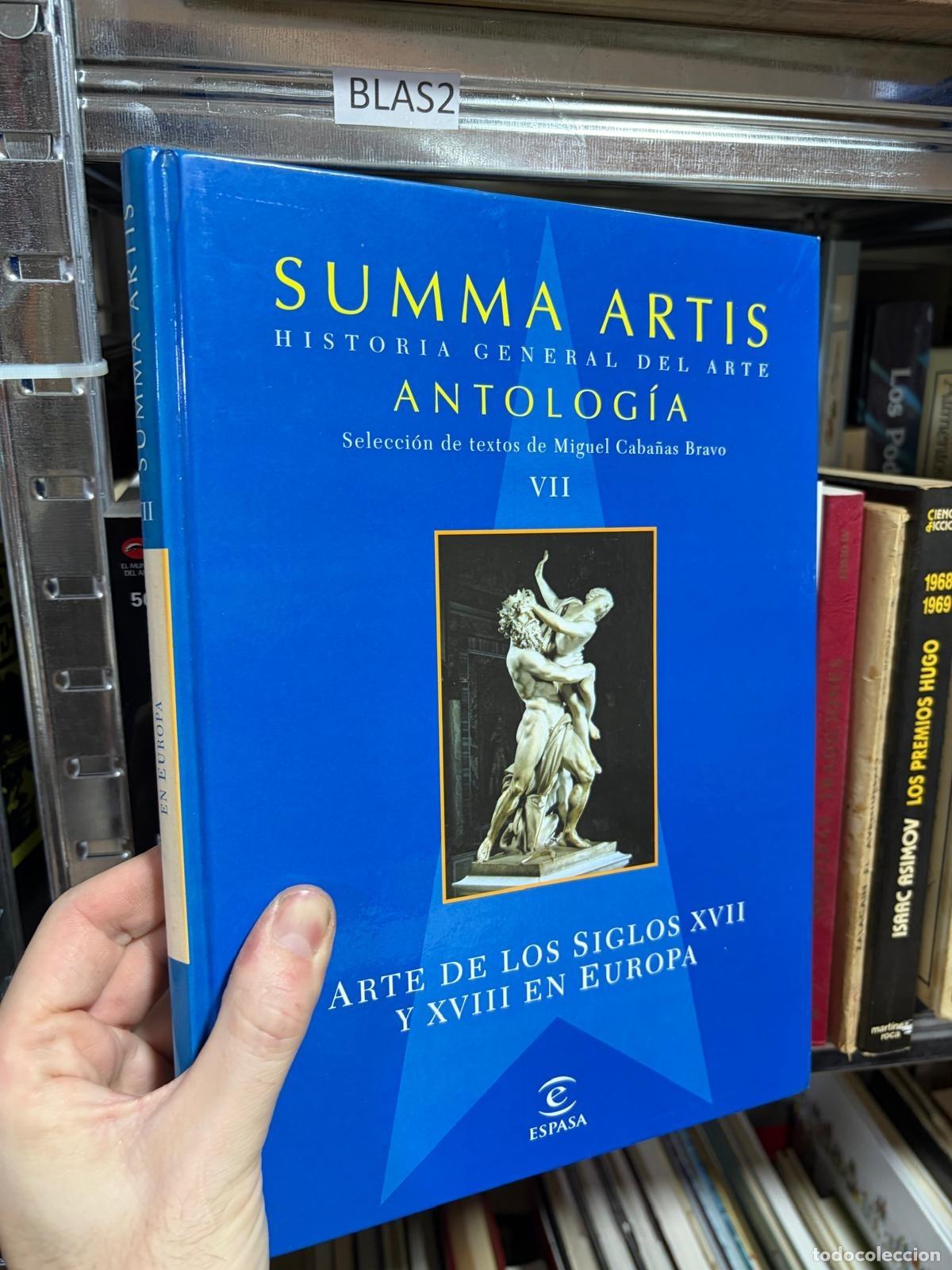 Libros de segunda mano: BLAS2 Summa Artis Antolog&iacute;a VII Arte siglos XVI XVII XVIII Europa Espasa