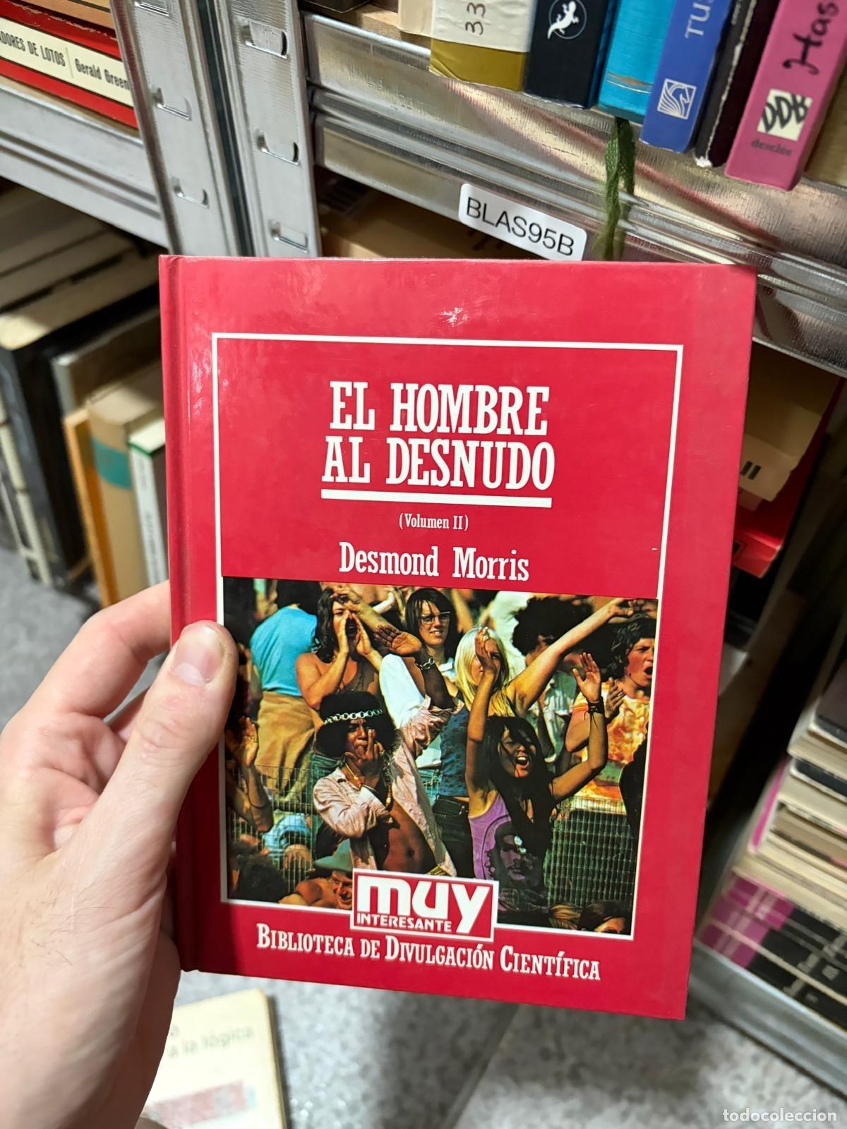 Libros de segunda mano: BLAS95B El hombre al desnudo Volumen II Desmond Morris