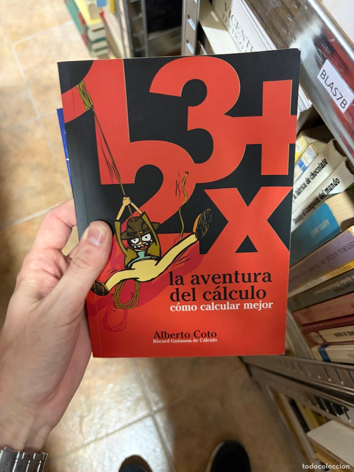 Libros de segunda mano: BLAS7B La aventura del c&aacute;lculo Alberto Coto