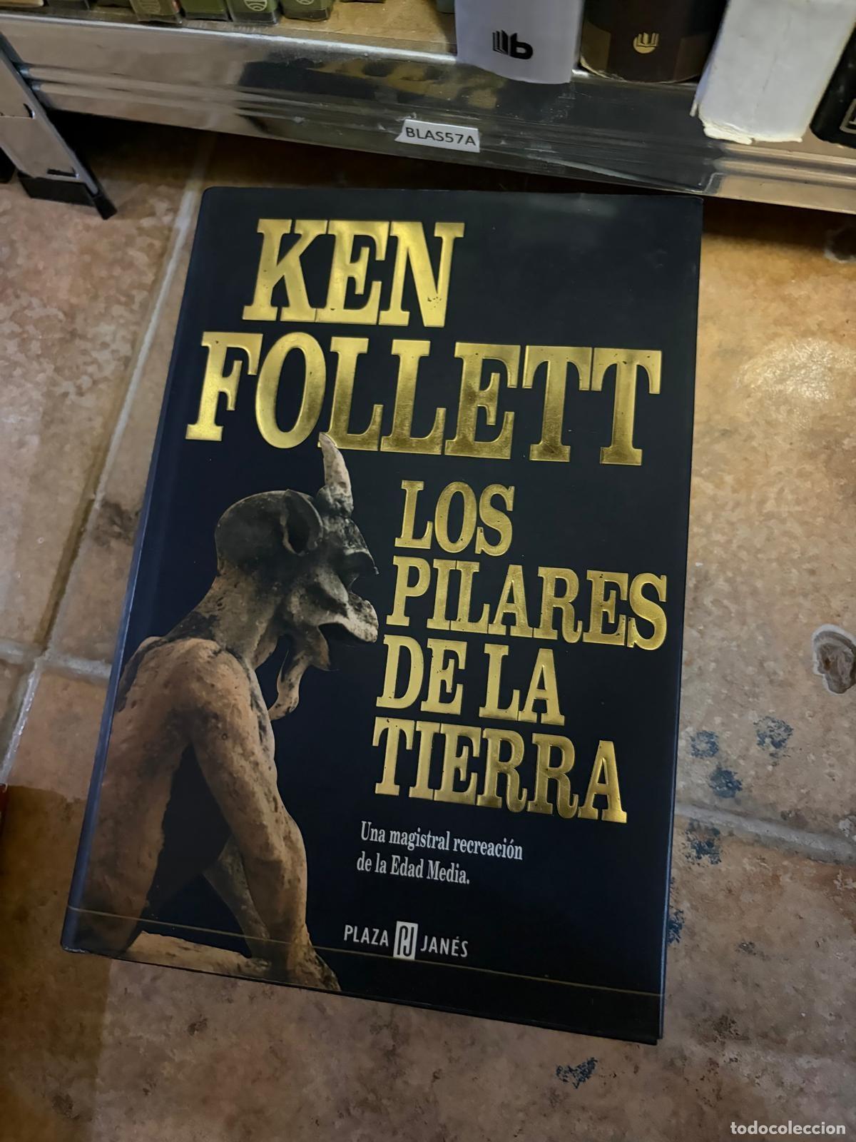 Libros de segunda mano: BLAS57A Los pilares de la Tierra Ken Follett Plaza Jan&eacute;s
