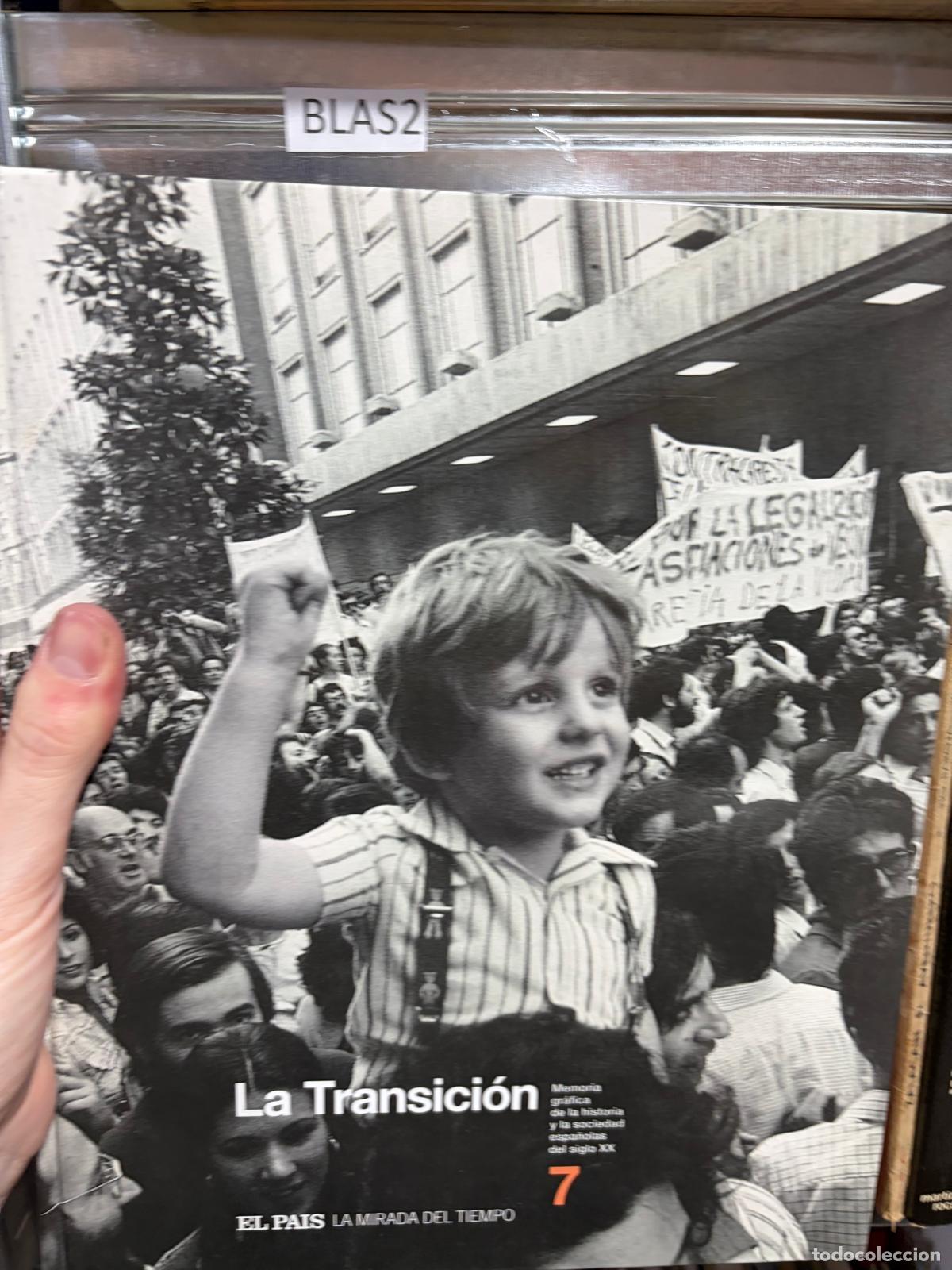 Libros de segunda mano: BLAS2 La Transici&oacute;n El Pa&iacute;s La Mirada del Tiempo n&ordm;7