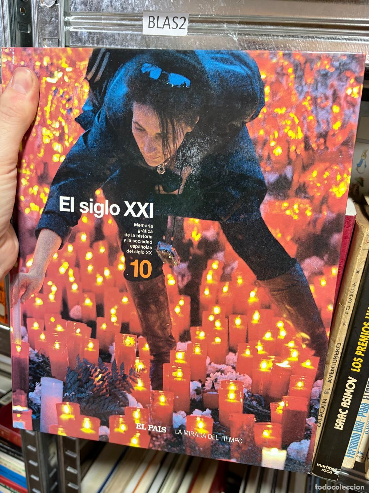 Libros de segunda mano: BLAS2 El siglo XXI El Pa&iacute;s La Mirada del Tiempo n&ordm;10