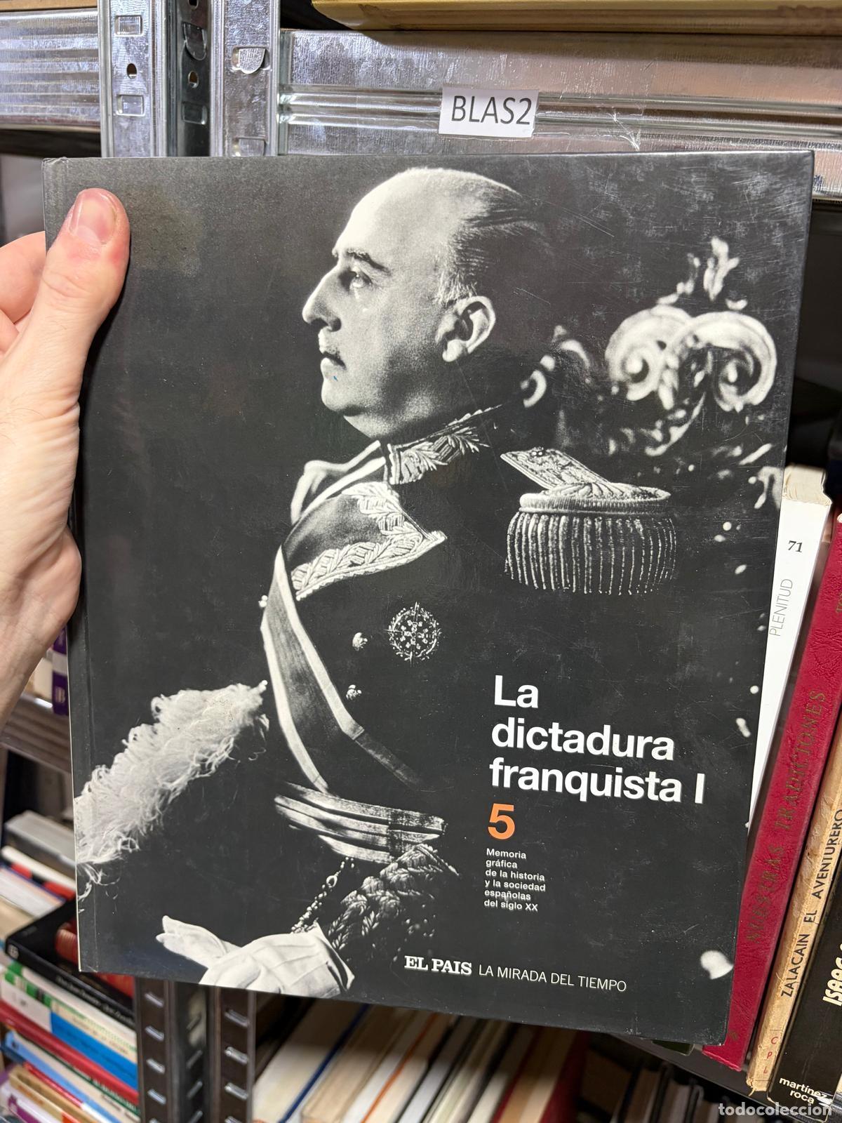 Libros de segunda mano: BLAS2 La dictadura franquista I El Pa&iacute;s La Mirada del Tiempo n&ordm;5