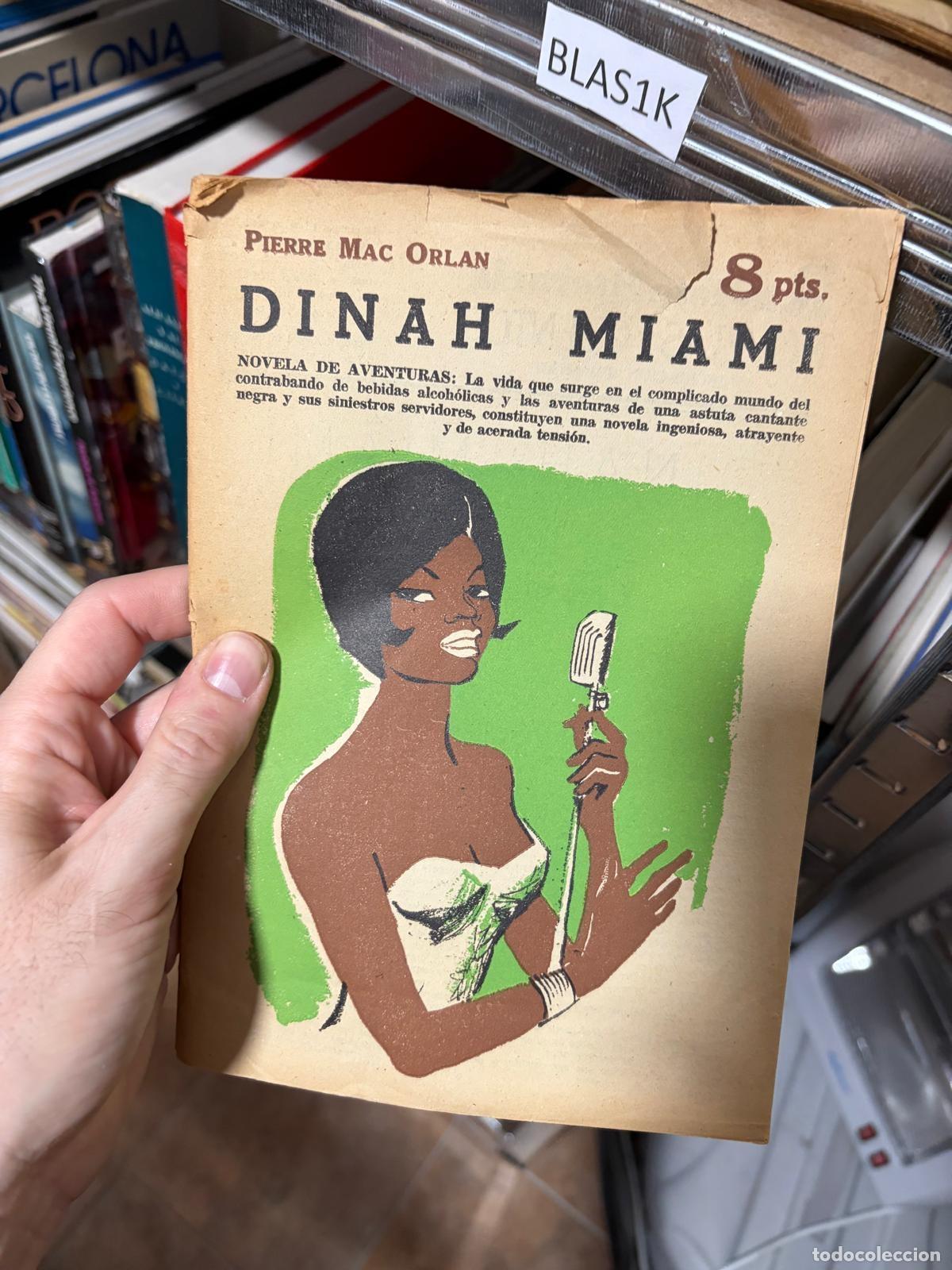 Libros de segunda mano: BLAS1K Dinah Miami Pierre Mac Orlan Novelas y Cuentos
