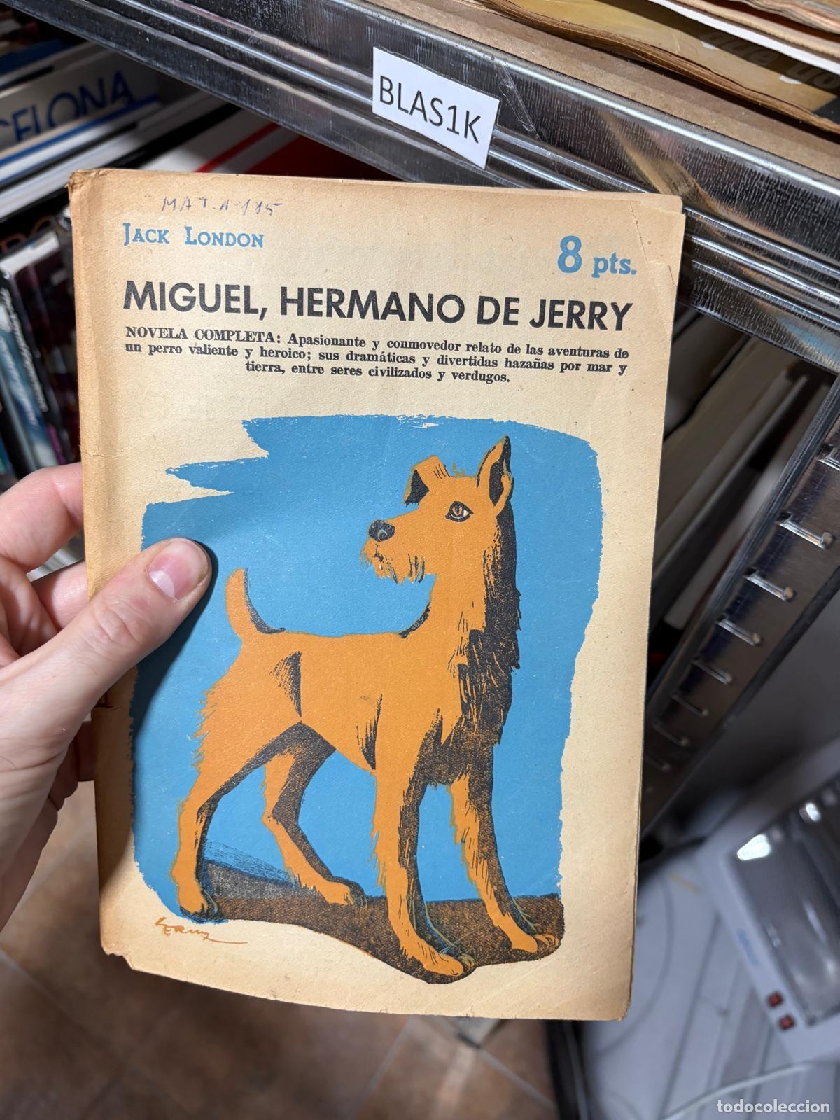 Libros de segunda mano: BLAS1K Miguel hermano de Jerry Jack London Novelas y Cuentos