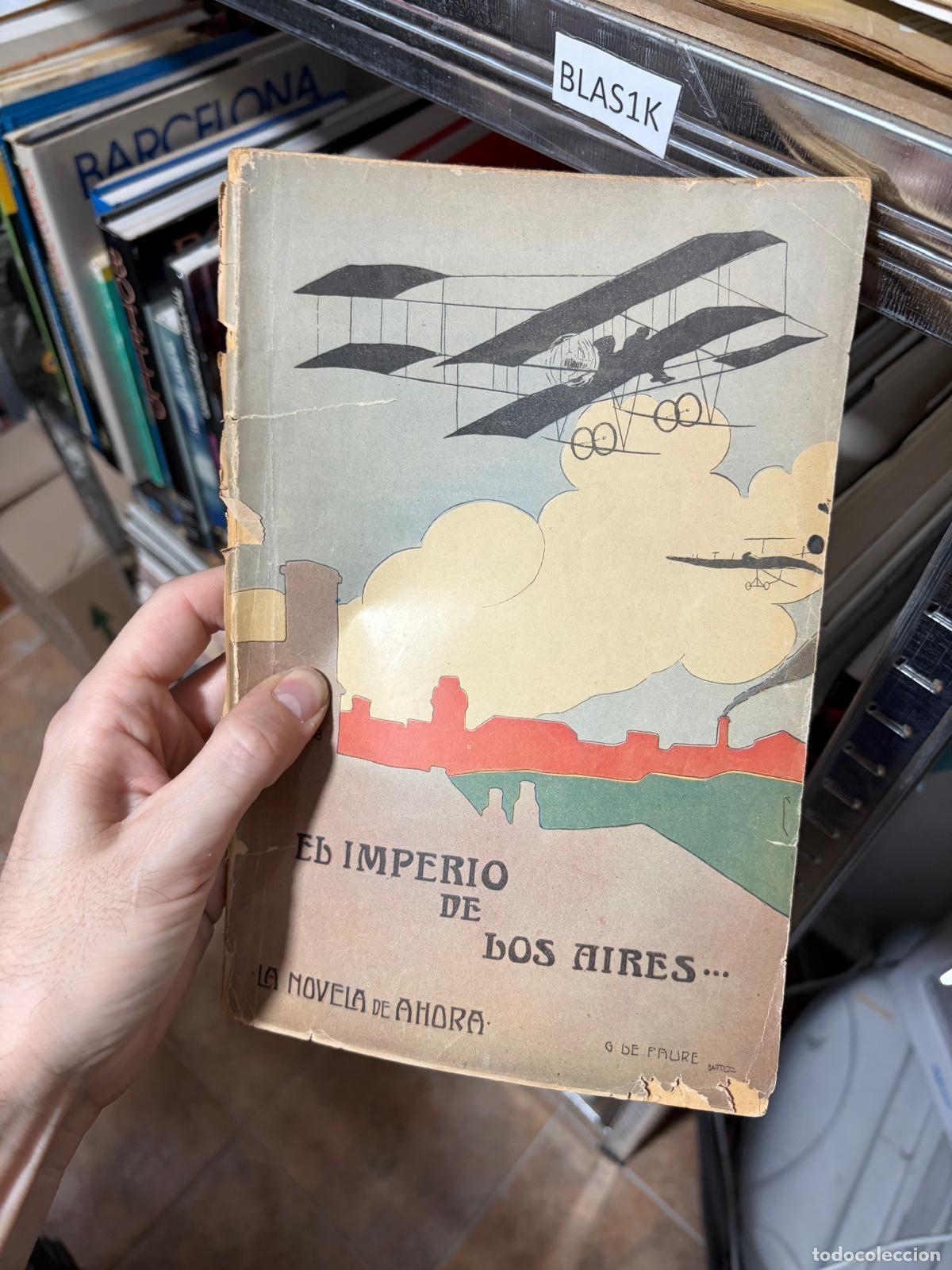 Libros de segunda mano: BLAS1K El imperio de los aires G. Le Faure La Novela de Ahora