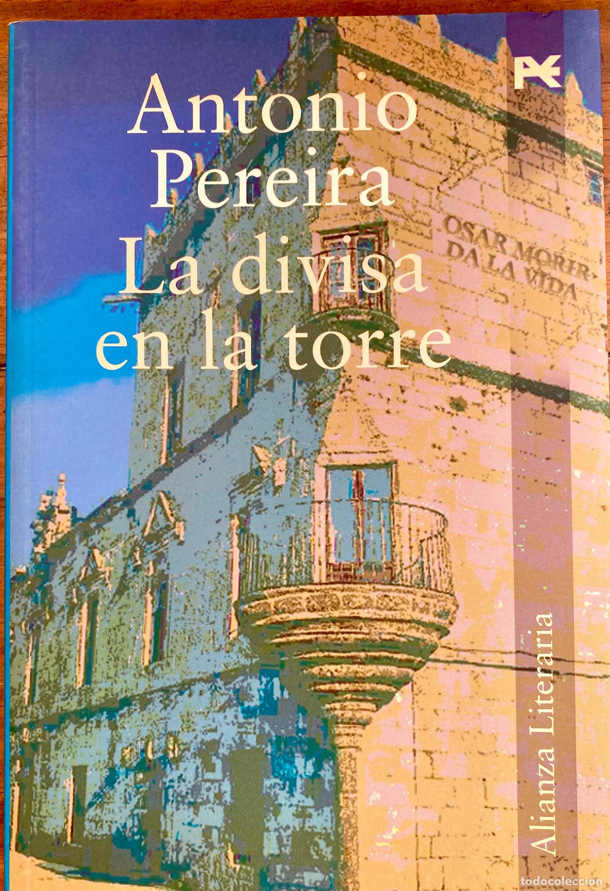 Libros de segunda mano: La divisa en la torre. Antonio Pereira