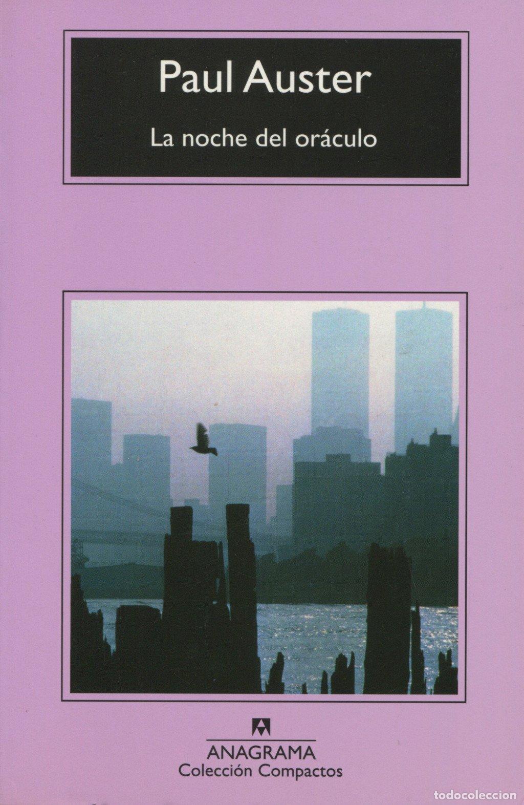 Libros de segunda mano: La Noche del Or&aacute;culo - Paul Auster - Editorial Anagrama - Compactos, 418